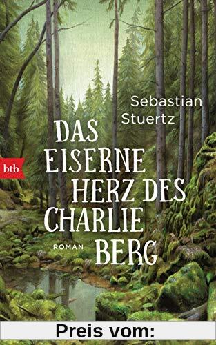 Das eiserne Herz des Charlie Berg: Roman